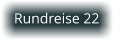 Rundreise 22